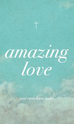 AMAZING LOVE! - 25-PACK