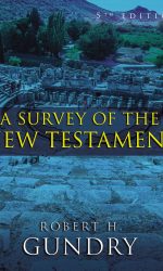 SURVEY OF THE NEW TESTAMENT, A