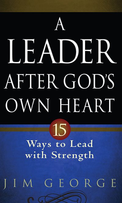 LEADER AFTER GOD'S OWN HEART, A