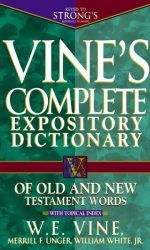 VINE'S EXP DICT OF OT AND NT WORDS