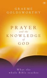 PRAYER AND THE KNOWLEDGE OF GOD