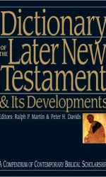 DICTIONARY OF LATER NT & ITS DEVELOPMENT