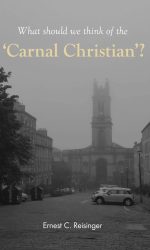 CARNAL CHRISTIAN, THE