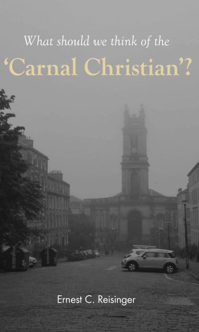 CARNAL CHRISTIAN, THE