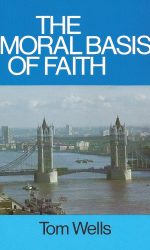 MORAL BASIS OF FAITH
