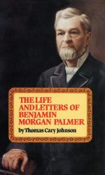 LIFE AND LETTERS OF BENJAMIN MORGAN PALM