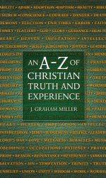 A-Z OF CHRISTIAN TRUTH & EXPERIENCE, THE