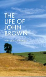 LIFE OF JOHN BROWN, THE