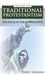CASE FOR TRADITIONAL PROTESTANTISM