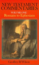 NT COMMENTARY ROMANS -EPHESIANS