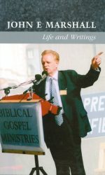 JOHN E MARSHALL-LIFE AND WRITINGS