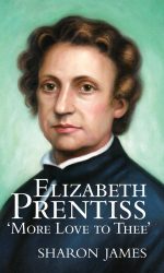 ELIZABETH PRENTISS:MORE LOVE TO THEE