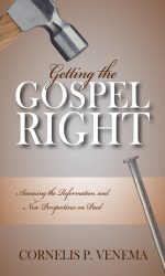 GETTING THE GOSPEL RIGHT