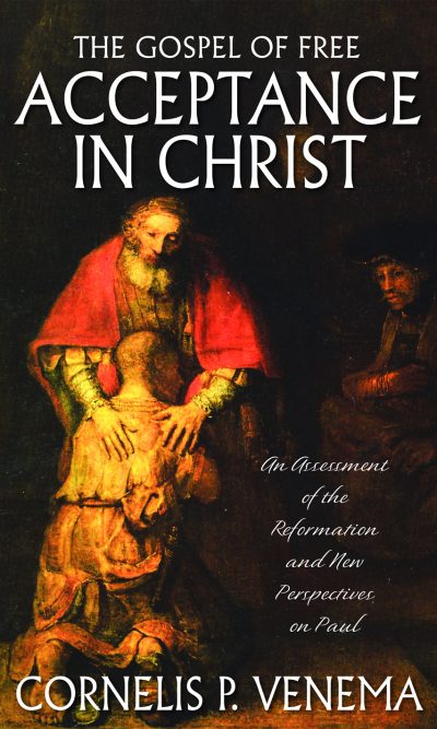 GOSPEL OF FREE ACCEPTANCE IN CHRIST