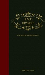 JESUS HIMSELF - STORY OF RESURRECTN