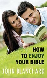 HOW TO ENJOY YOUR BIBLE