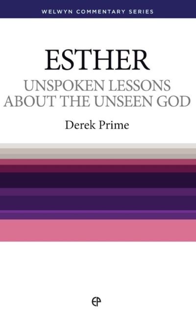 ESTHER: UNSPOKEN LESSONS/UNSEEN -WCS