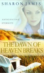 DAWN OF HEAVEN BREAKS