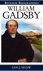 WILLIAM GADSBY - BITESIZE BIOGRAPHY
