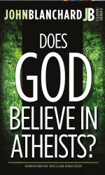 DOES GOD BELIEVE IN ATHEISTS? (BOOK)