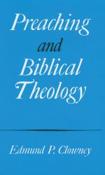 PREACHING AND BIBLICAL THEOLOGY