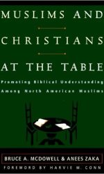 MUSLIMS AND CHRISTIANS AT THE TABLE