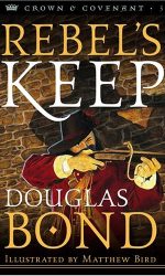 REBEL'S KEEP (CROWN & COVENANT 3)