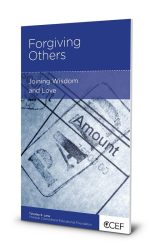 FORGIVING OTHERS - CCEF