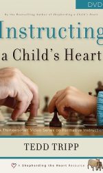 INSTRUCTING A CHILD'S HEART DVD