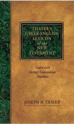 THAYER'S GREEK-ENG LEXICON OF THE NT