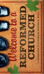 WELCOME TO A REFORMED CHURCH