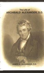 LIFE OF ARCHIBALD ALEXANDER