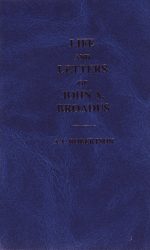 LIFE AND LETTERS OF JOHN A BROADUS