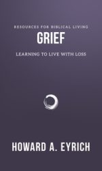 GRIEF: LEARNING TO LIVE WITH LOSS - RBL