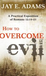 HOW TO OVERCOME EVIL