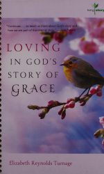 LOVING IN GOD'S STORY OF GRACE O/P BBX