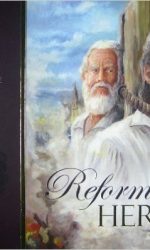 REFORMATION HEROES