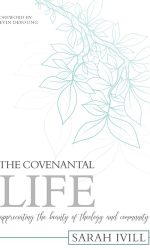 COVENANTAL LIFE, THE