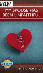 HELP! MY SPOUSE HAS BEEN UNFAITHFUL