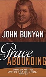 GRACE ABOUNDING TO CHIEF OF SINNERS