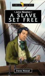 JOHN NEWTON: A SLAVE SET FREE - TB