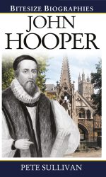JOHN HOOPER - BITESIZE BIOGRAPHY