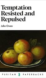 TEMPTATION RESISTED & REPULSED