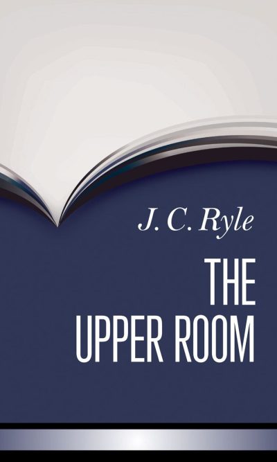 UPPER ROOM (SERMONS & ADDRESSES)