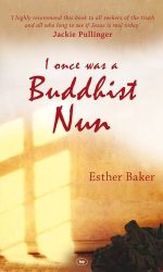 I ONCE WAS A BUDDHIST NUN