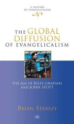 GLOBAL DIFFUSION OF EVANGELICALISM, THE