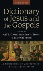 DICTIONARY OF JESUS AND THE GOSPELS