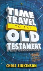 TIME TRAVEL TO THE OLD TESTAMENT
