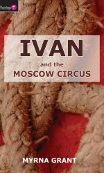 IVAN & THE MOSCOW CIRCUS
