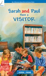 SARAH AND PAUL HAVE A VISITOR